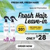 One week only: Fresh Hair Leave-in (11oz) Two for $28!
